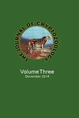 Jurnalul de criptozoologie: Volume THREE - The Journal of Cryptozoology: Volume THREE