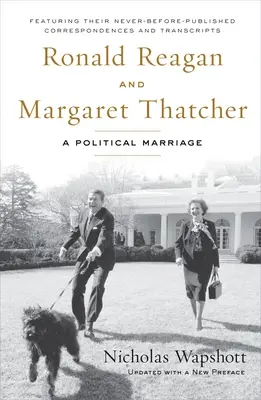 Ronald Reagan și Margaret Thatcher: O căsătorie politică - Ronald Reagan and Margaret Thatcher: A Political Marriage