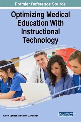 Optimizarea educației medicale cu ajutorul tehnologiei instrucționale - Optimizing Medical Education With Instructional Technology
