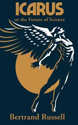 Icarus sau viitorul științei - Icarus or the Future of Science