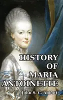 Istoria Mariei Antoaneta - History of Maria Antoinette