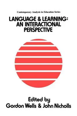Limba și învățarea: O perspectivă interacțională - Language And Learning: An Interactional Perspective