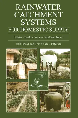 Sisteme de captare a apelor pluviale pentru alimentarea casnică: Proiectare, construcție și implementare - Rainwater Catchment Systems for Domestic Supply: Design, Construction and Implementation