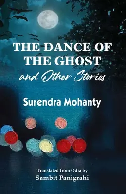 Dansul fantomei și alte povestiri - The Dance of the Ghost and Other Stories