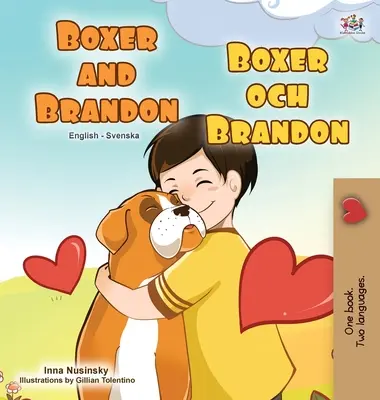 Boxer și Brandon (Carte bilingvă engleză suedeză pentru copii) - Boxer and Brandon (English Swedish Bilingual Book for Kids)