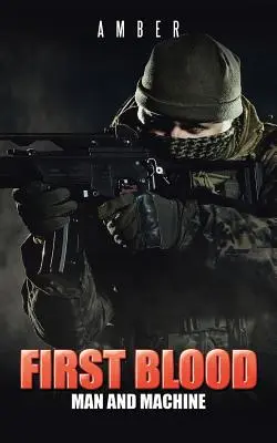 Primul sânge: Omul și mașina - First Blood: Man and Machine