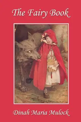 Cartea zânelor (Clasici de ieri) - The Fairy Book (Yesterday's Classics)