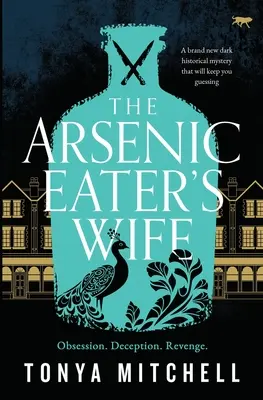 Soția mâncătorului de arsenic (The Arsenic Eater's Wife) - The Arsenic Eater's Wife