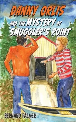 Danny Orlis și misterul de la Smuggler's Point - Danny Orlis and the Mystery at Smuggler's Point