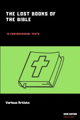 Cărțile pierdute ale Bibliei - The Lost Books of the Bible