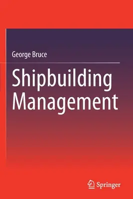 Managementul construcțiilor navale - Shipbuilding Management