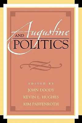 Augustine și politica - Augustine and Politics