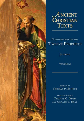Comentarii asupra celor douăsprezece profeți: Volumul 2 Volumul 2 - Commentaries on the Twelve Prophets: Volume 2 Volume 2