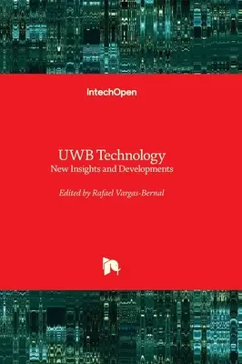 Tehnologia UWB - Noi perspective și evoluții - UWB Technology - New Insights and Developments
