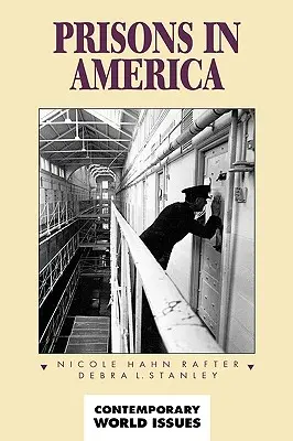 Prisons in America: Un manual de referință - Prisons in America: A Reference Handbook