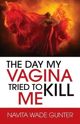 Ziua în care vaginul meu a încercat să mă omoare - The Day My Vagina Tried to Kill Me