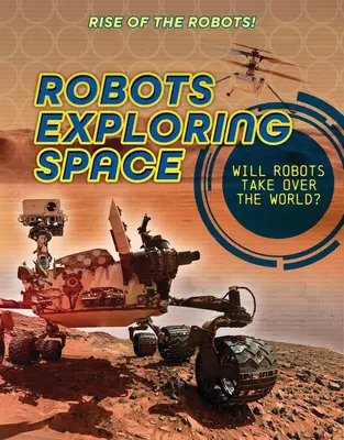 Roboți care explorează spațiul - Robots Exploring Space