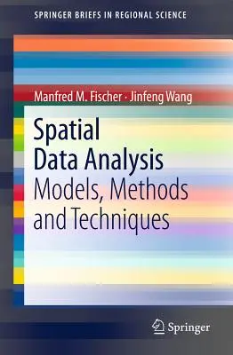 Spatial Data Analysis: Modele, metode și tehnici - Spatial Data Analysis: Models, Methods and Techniques