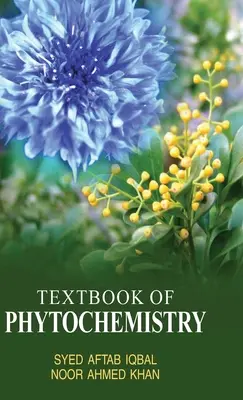 Manual de fitochimie (Textbook of Phytochemistry) - Textbook of Phytochemistry