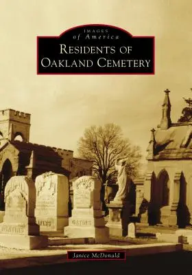 Locuitori ai cimitirului Oakland - Residents of Oakland Cemetery