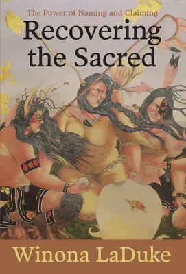 Recuperarea sacrului: puterea numirii și a revendicării - Recovering the Sacred: The Power of Naming and Claiming