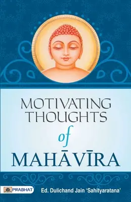 Gânduri motivante ale lui Mahavira - Motivating Thoughts of Mahavira