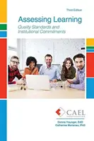 Evaluarea învățării: Standarde de calitate și angajamente instituționale - Assessing Learning: Quality Standards and Institutional Commitments