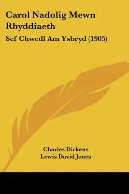 Carol Nadolig Mewn Rhyddiaeth: Sef Chwedl Am Ysbryd (1905)