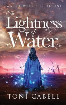 Luminozitatea apei: The Lightness of Water - The Lightness of Water