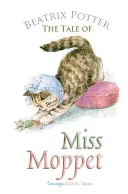 Povestea lui Miss Moppet - The Tale of Miss Moppet