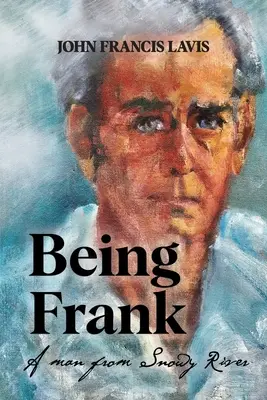 Being Frank: Un om din Snowy River - Being Frank: A Man from Snowy River