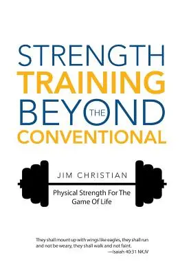 Antrenamentul de forță dincolo de convențional: Forța fizică pentru jocul vieții - Strength Training Beyond The Conventional: Physical Strength For The Game Of Life