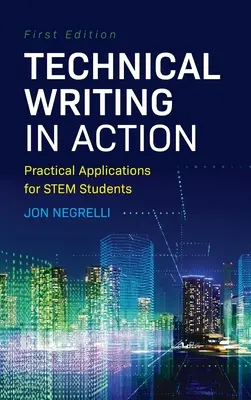 Scrierea tehnică în acțiune: Aplicații practice pentru studenții STEM - Technical Writing in Action: Practical Applications for STEM Students