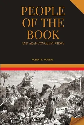Oameni ai cărții și puncte de vedere privind cucerirea arabă - People of the Book and Arab Conquest Views