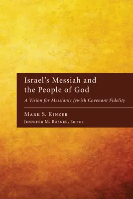 Mesia al lui Israel și poporul lui Dumnezeu - Israel's Messiah and the People of God