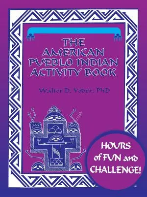 Cartea de activități cu indienii Pueblo americani - The American Pueblo Indian Activity Book