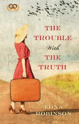 The Trouble with the Truth (Problema cu adevărul) - The Trouble with the Truth