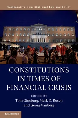 Constituțiile în perioade de criză financiară - Constitutions in Times of Financial Crisis