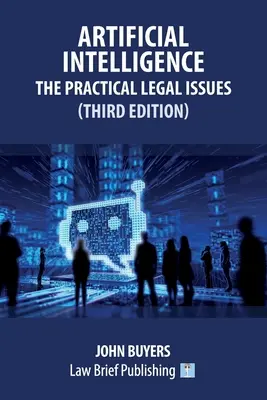 Inteligența artificială - aspecte juridice practice (ediția a treia) - Artificial Intelligence - The Practical Legal Issues (Third Edition)
