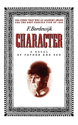 Caracter: Un roman despre tată și fiu - Character: A Novel of Father and Son