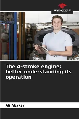 Motorul în 4 timpi: o mai bună înțelegere a funcționării sale - The 4-stroke engine: better understanding its operation