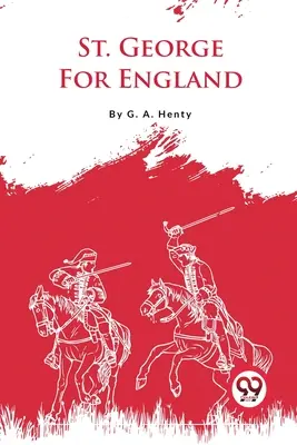 St. George pentru Anglia - St. George For England