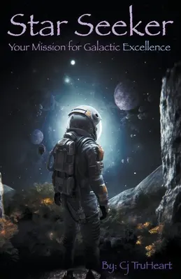 Căutătorul de stele: Misiunea ta pentru excelență galactică - Star Seeker: Your Mission for Galactic Excellence