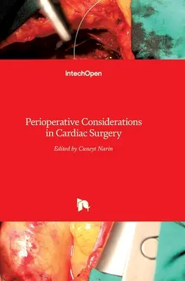 Considerații perioperatorii în chirurgia cardiacă - Perioperative Considerations in Cardiac Surgery