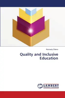 Calitatea și educația incluzivă - Quality and Inclusive Education
