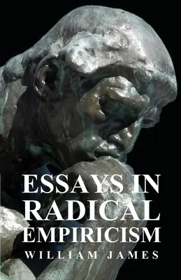 Eseuri în empirismul radical (Essays in Radical Empiricism) - Essays in Radical Empiricism