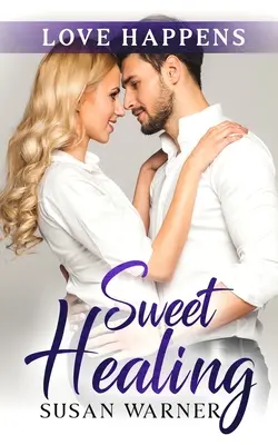 Sweet Healing: O dragoste dulce de oraș mic - Sweet Healing: A Sweet Small Town Romance