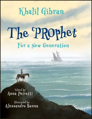 Profetul: Pentru o nouă generație - The Prophet: For a New Generation