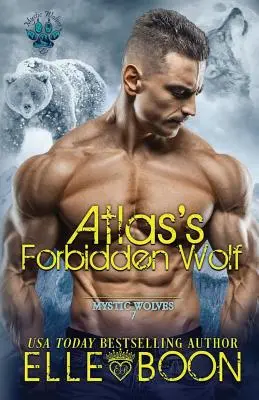 Lupul interzis al lui Atlas - Atlas's Forbidden Wolf