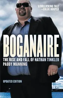 Boganaire: Ascensiunea și decăderea lui Nathan Tinkler - Boganaire: The Rise and Fall of Nathan Tinkler